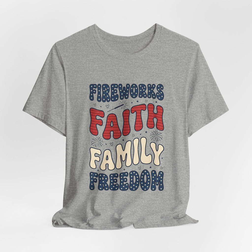 Faith Family Freedom T-Shirt | 4th of July Patriotic Christian Tee