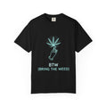 T-Shirt — BTW (Bring The Weed) Minimal Cannabis Graphic Tee