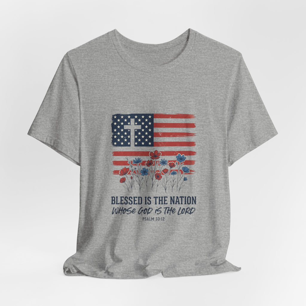 Blessed Is The Nation Flag Cross T-Shirt | Faith & Freedom 4th of July
