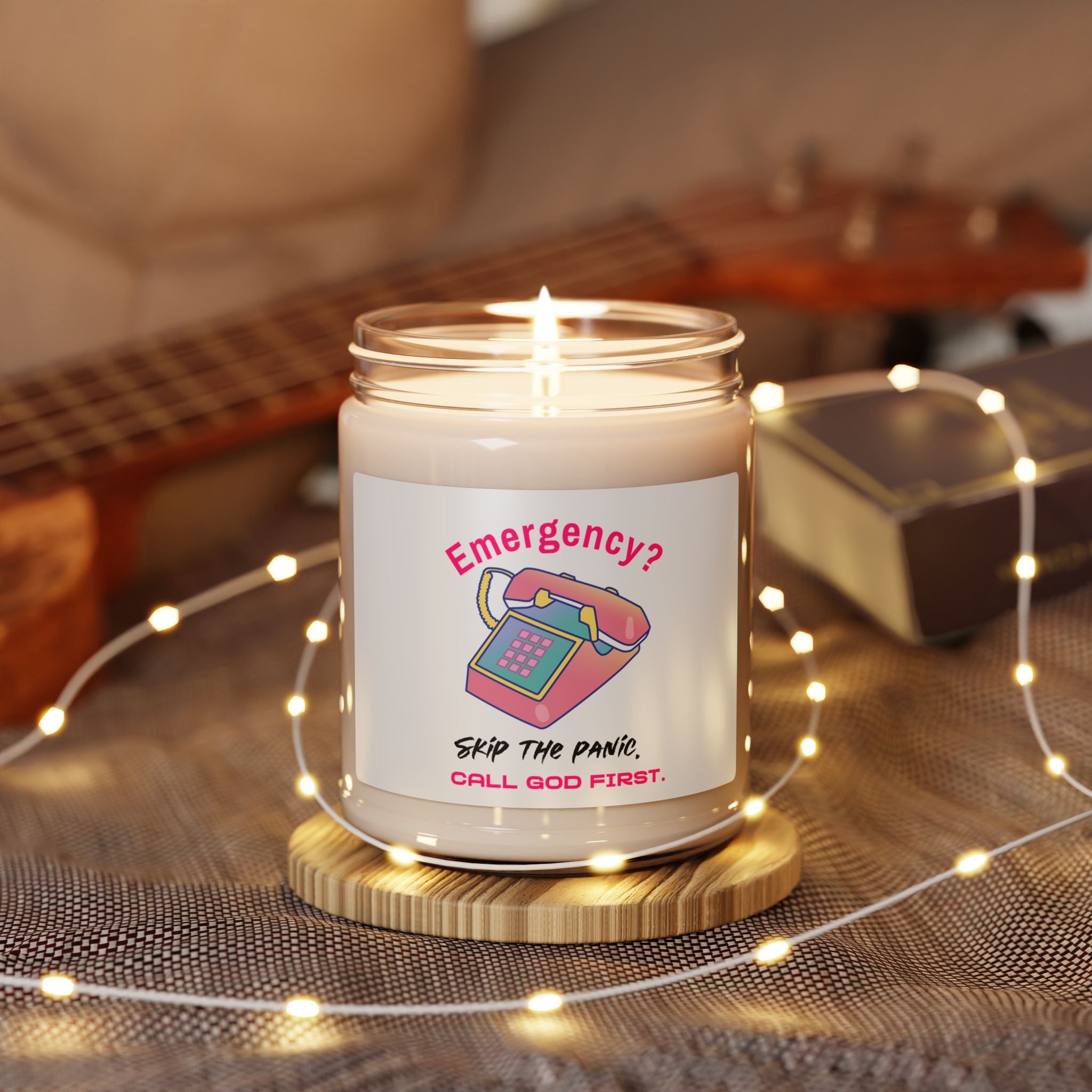 Scented Soy Candle — "Emergency? Call God First" Inspirational Prayer Candle
