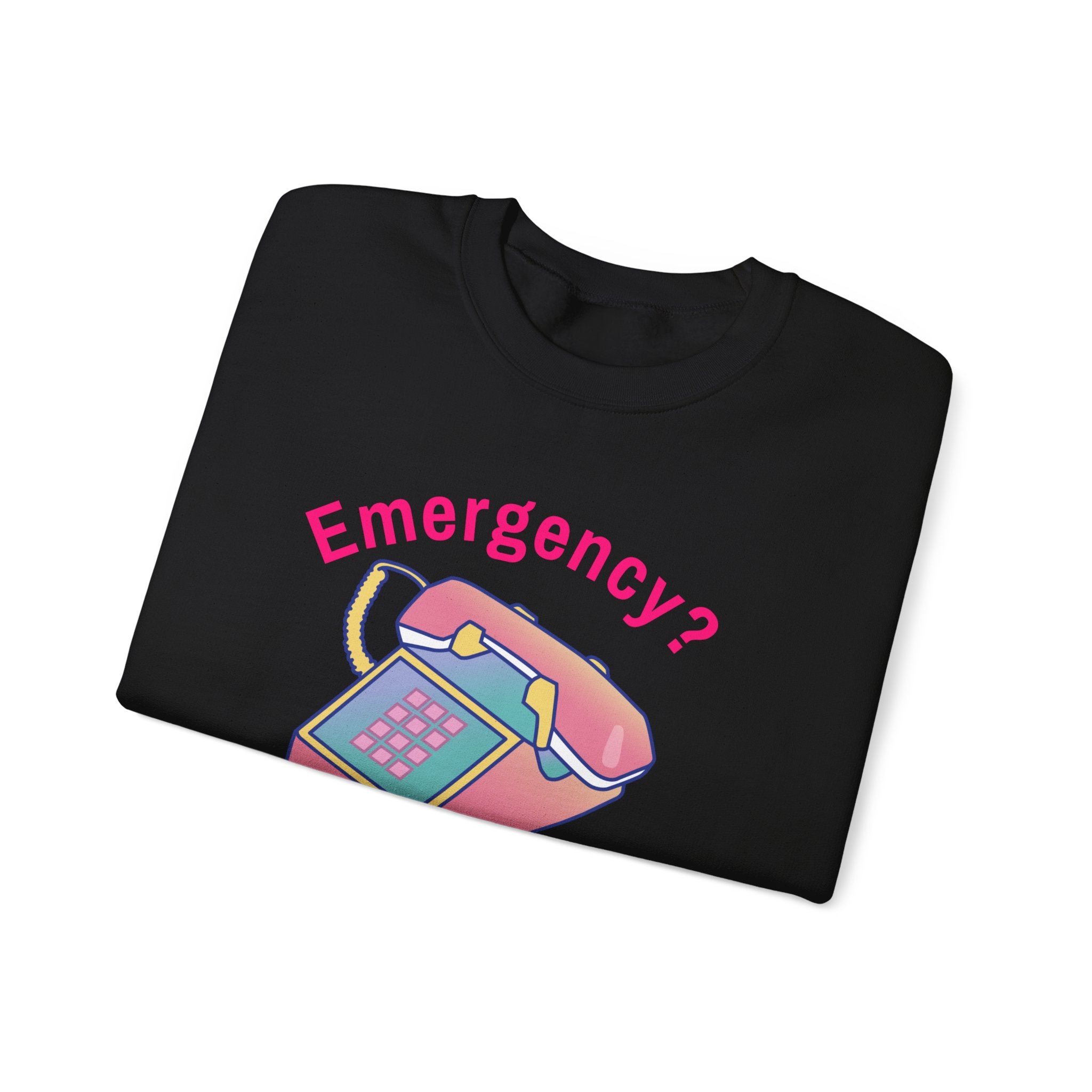Christian Sweatshirt "Emergency? Skip The Panic — Call God First"