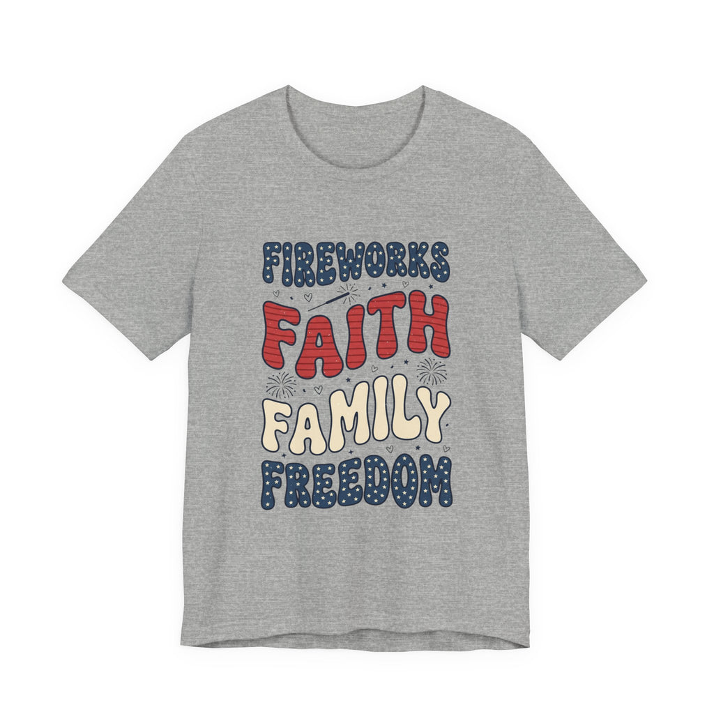 Faith Family Freedom T-Shirt | 4th of July Patriotic Christian Tee
