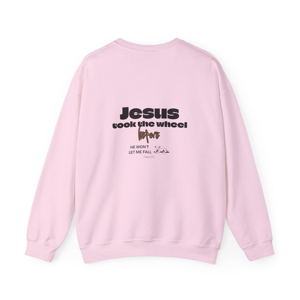 Jesus Took the Wheel Sweatshirt — Inspirational Christian Crewneck