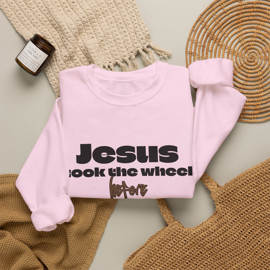 Jesus Took the Wheel Crewneck Sweatshirt — Faith-Based Christian Pullover