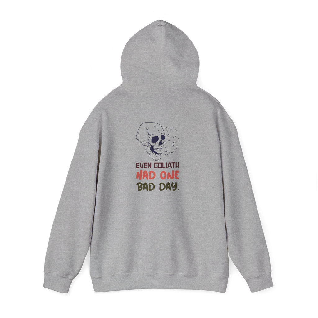 Hoodie — 'Even Goliath Had One Bad Day' Skull Graphic Hooded Sweatshirt