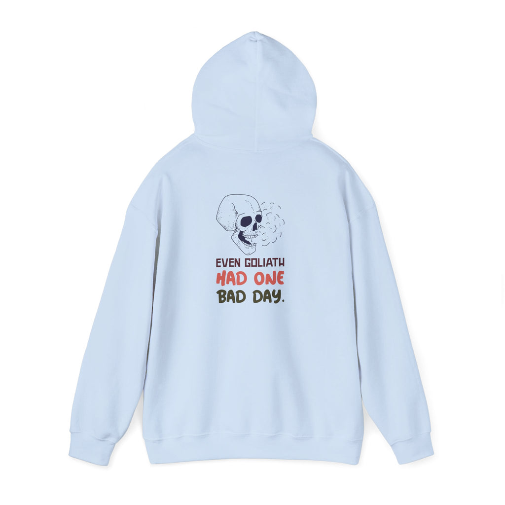 Hoodie — 'Even Goliath Had One Bad Day' Skull Graphic Hooded Sweatshirt
