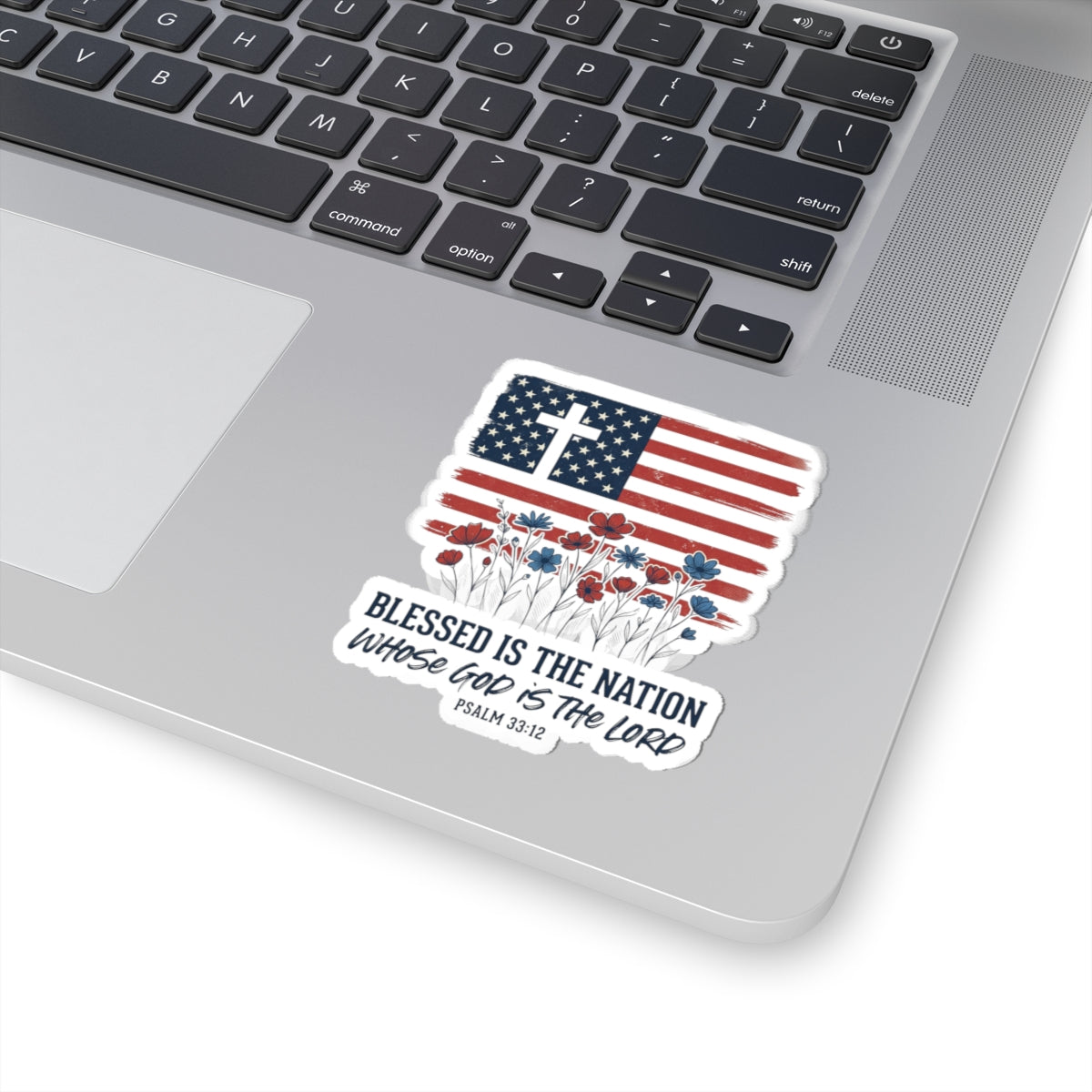 Blessed Is The Nation Sticker | Faith & Freedom 4th of July Kiss-Cut