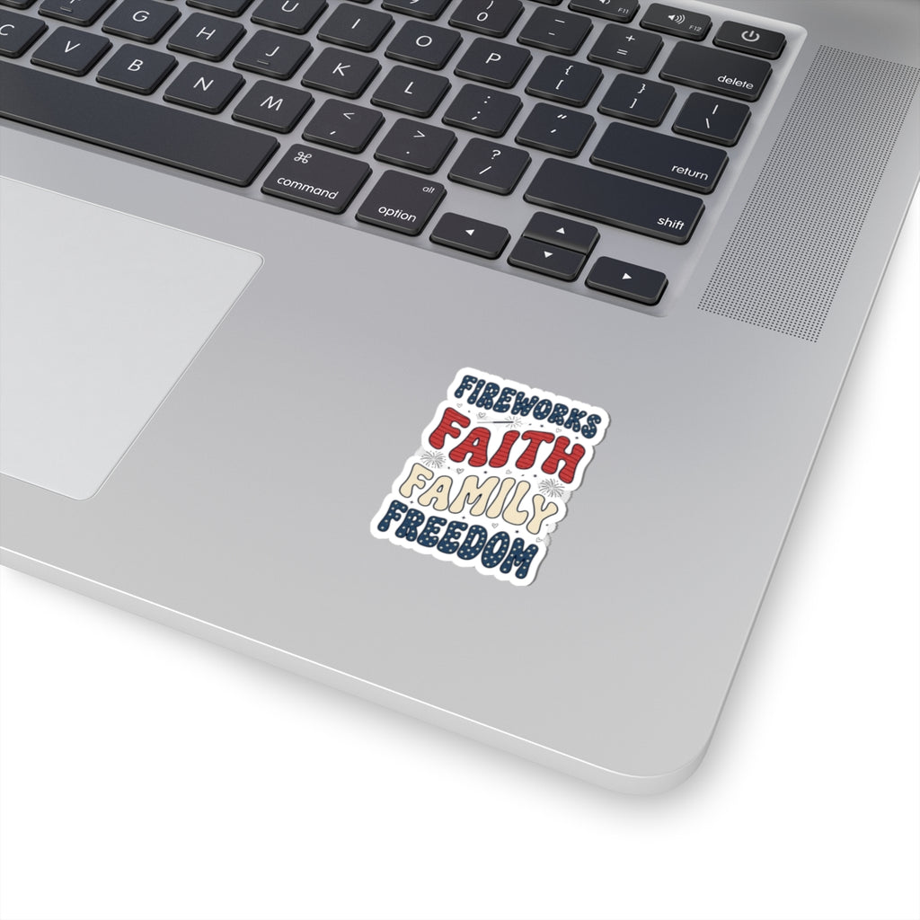 Faith Family Freedom Kiss-Cut Sticker | 4th of July Patriotic Christian