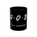 Coffee Mug — GOD Call Answered Accent Black 11/15oz