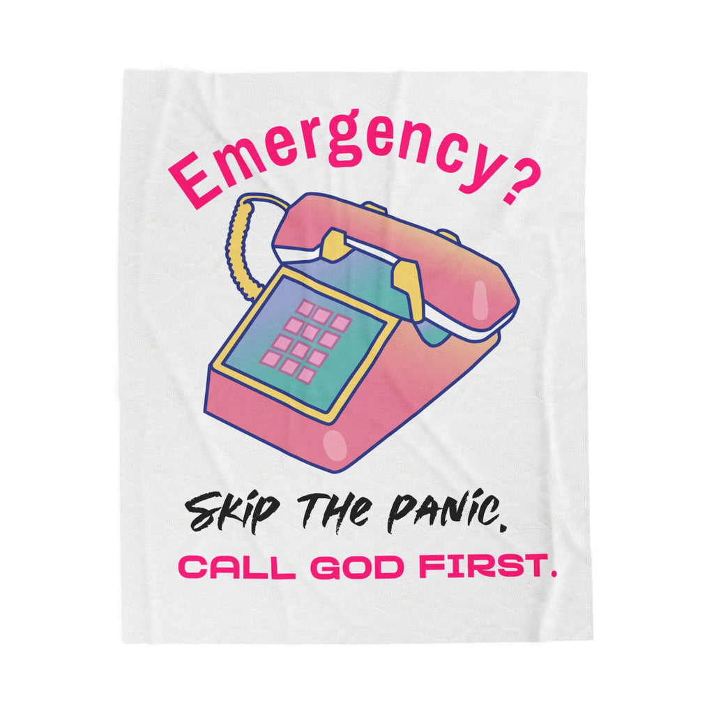 Velveteen Plush Blanket — "Emergency? Skip the Panic, Call God First" Christian Throw