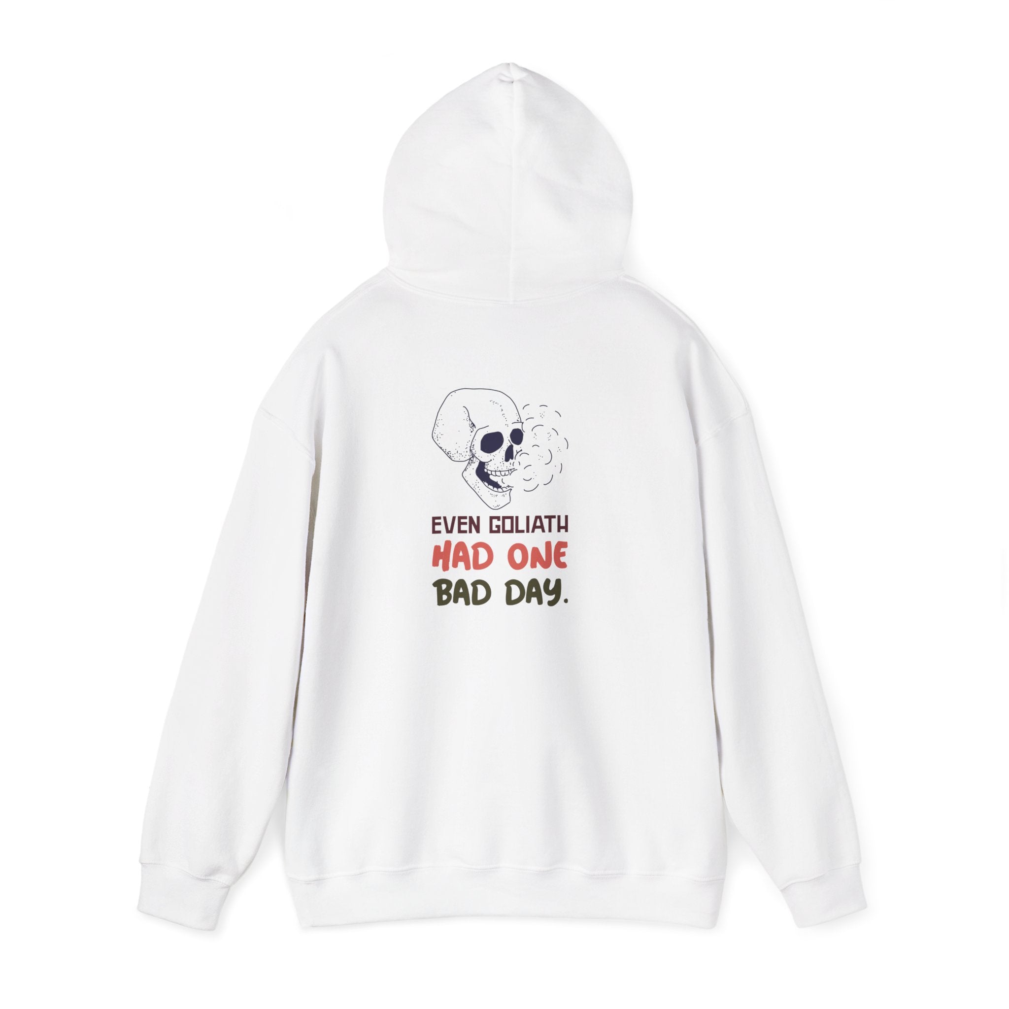 Hoodie — 'Even Goliath Had One Bad Day' Skull Graphic Hooded Sweatshirt