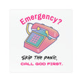 Car Magnet — “Emergency? Skip the Panic, Call God First” Religious Faith Sticker