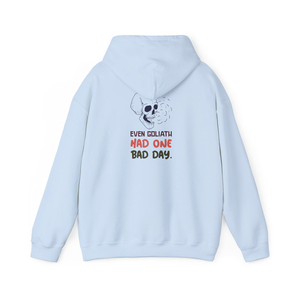 Hoodie — 'Even Goliath Had One Bad Day' Skull Graphic Hooded Sweatshirt