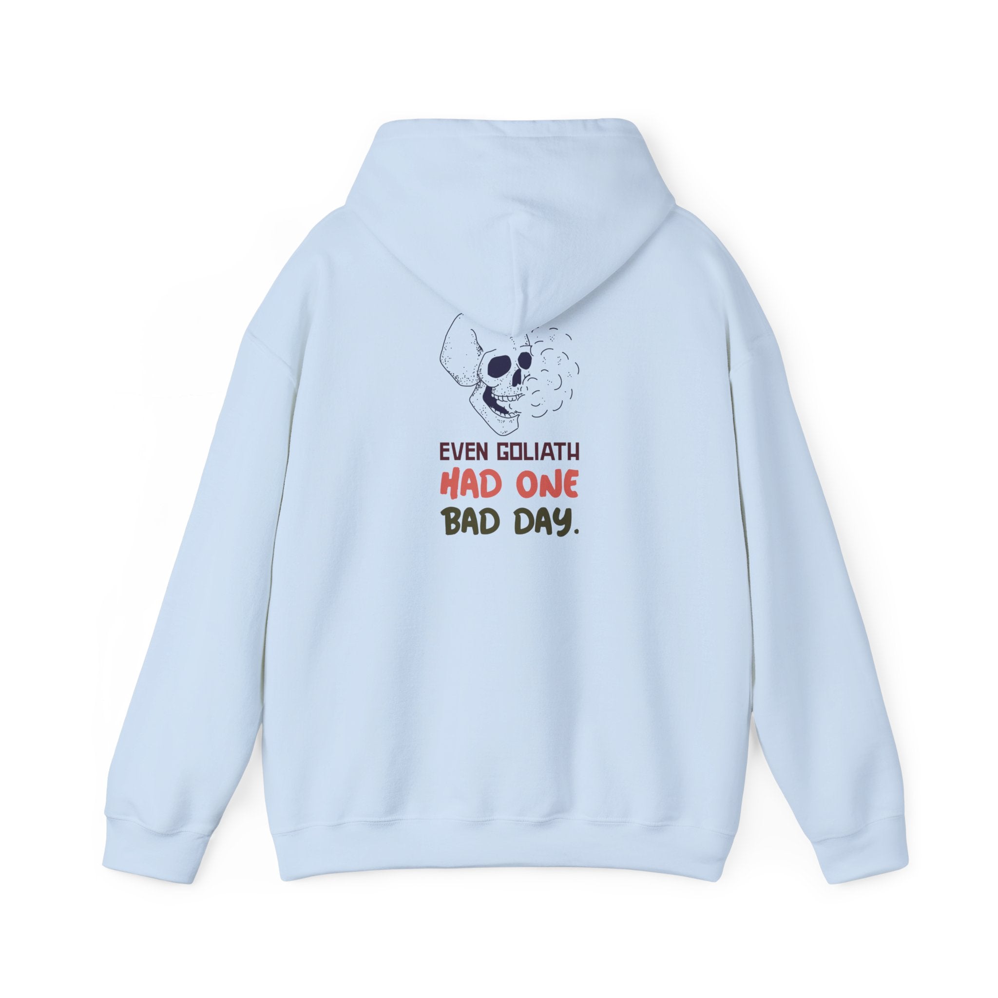 Hoodie — 'Even Goliath Had One Bad Day' Skull Graphic Hooded Sweatshirt