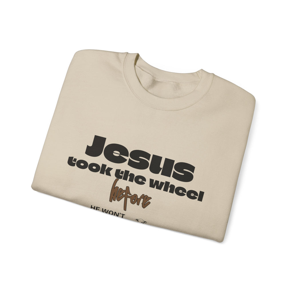 Jesus Took the Wheel Crewneck Sweatshirt — Faith-Based Christian Pullover