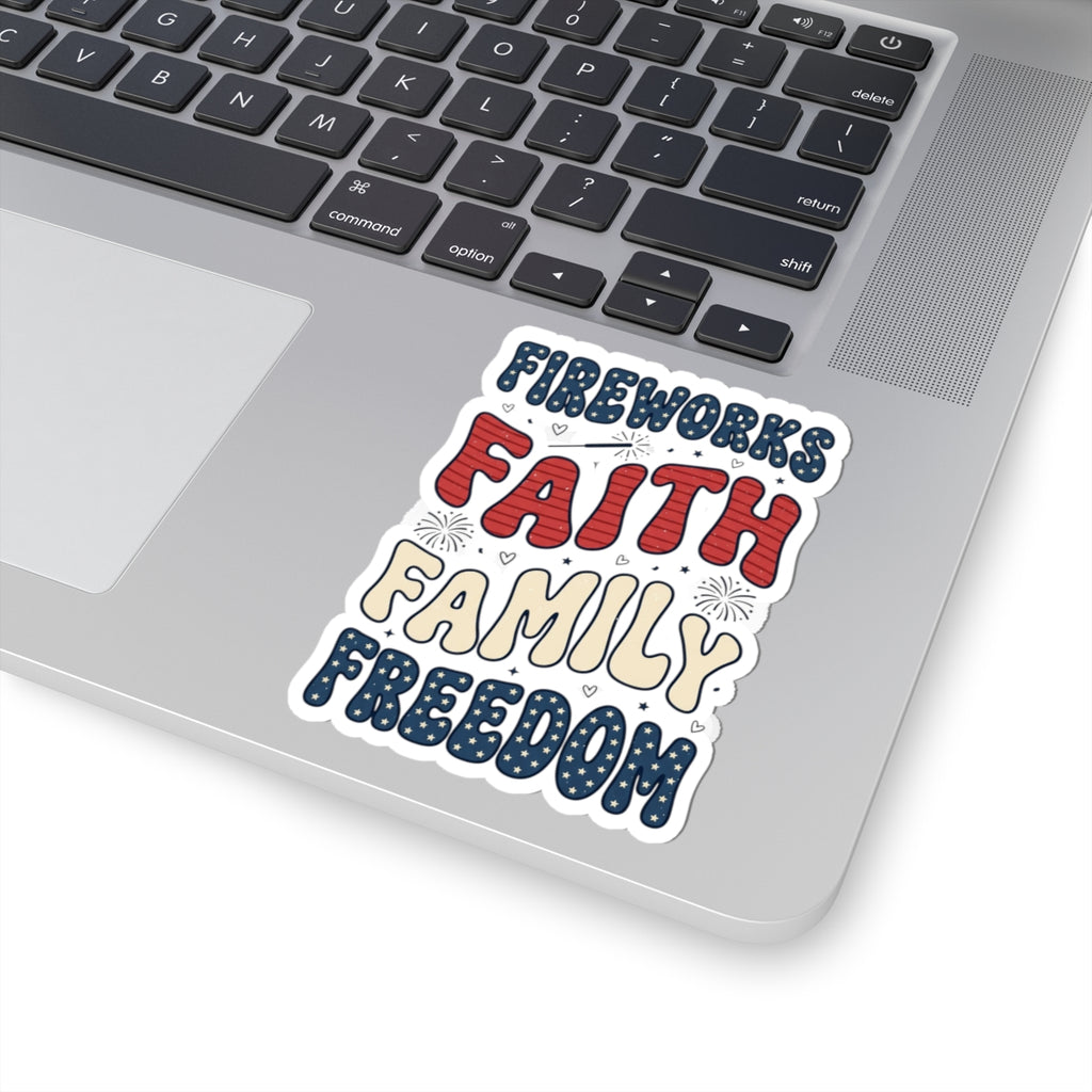 Faith Family Freedom Kiss-Cut Sticker | 4th of July Patriotic Christian
