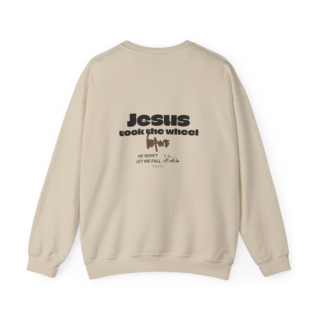 Jesus Took the Wheel Sweatshirt — Inspirational Christian Crewneck