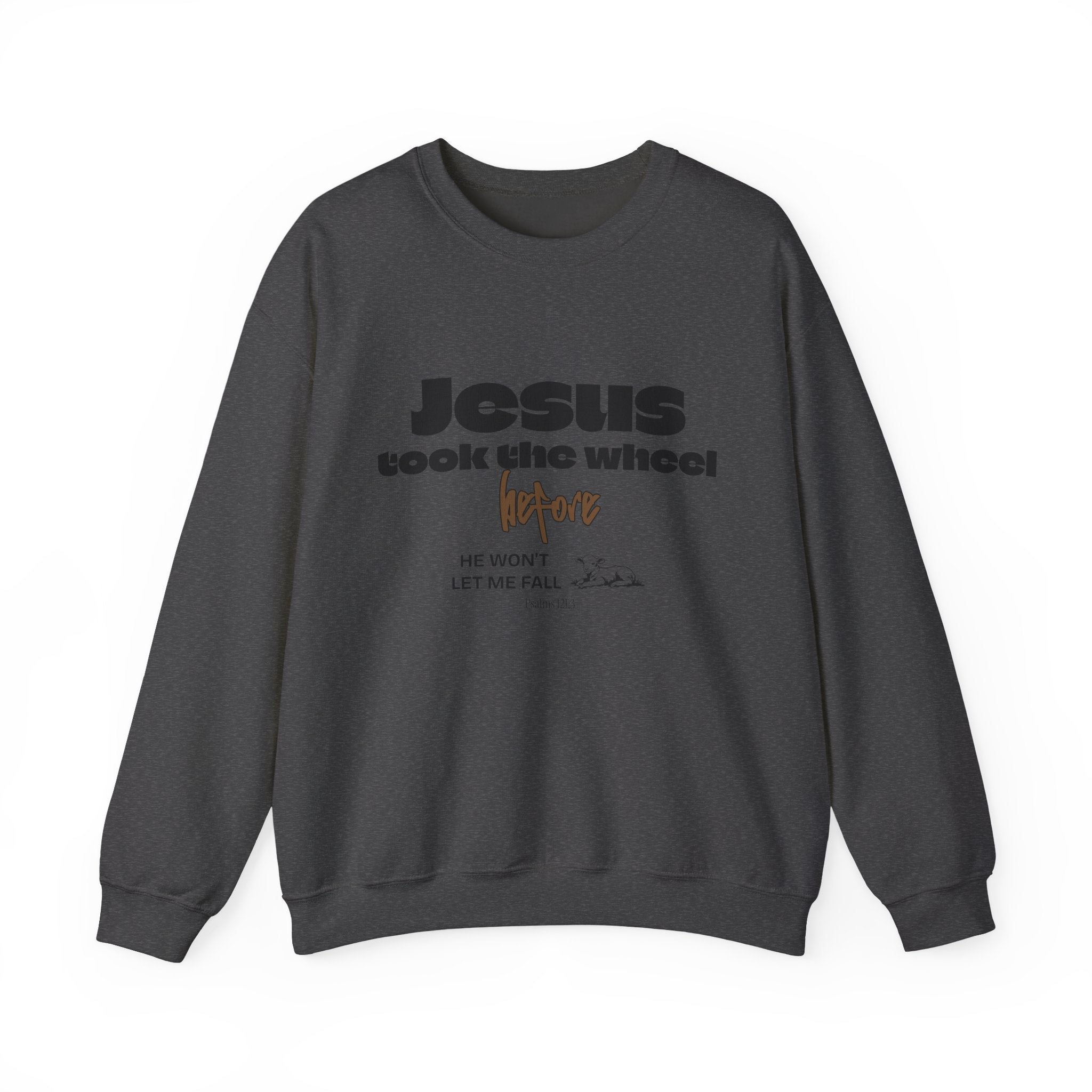 Jesus Took the Wheel Crewneck Sweatshirt — Faith-Based Christian Pullover