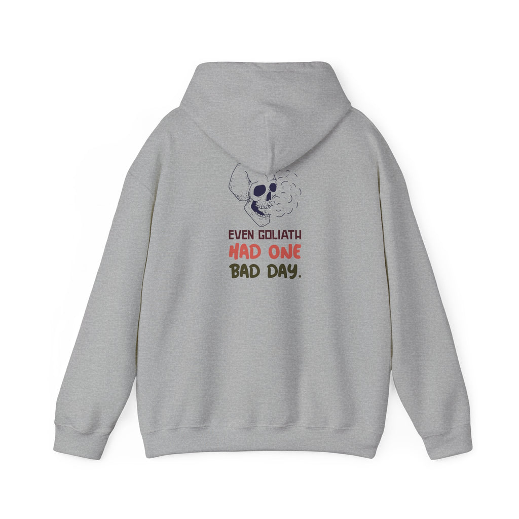 Hoodie — 'Even Goliath Had One Bad Day' Skull Graphic Hooded Sweatshirt