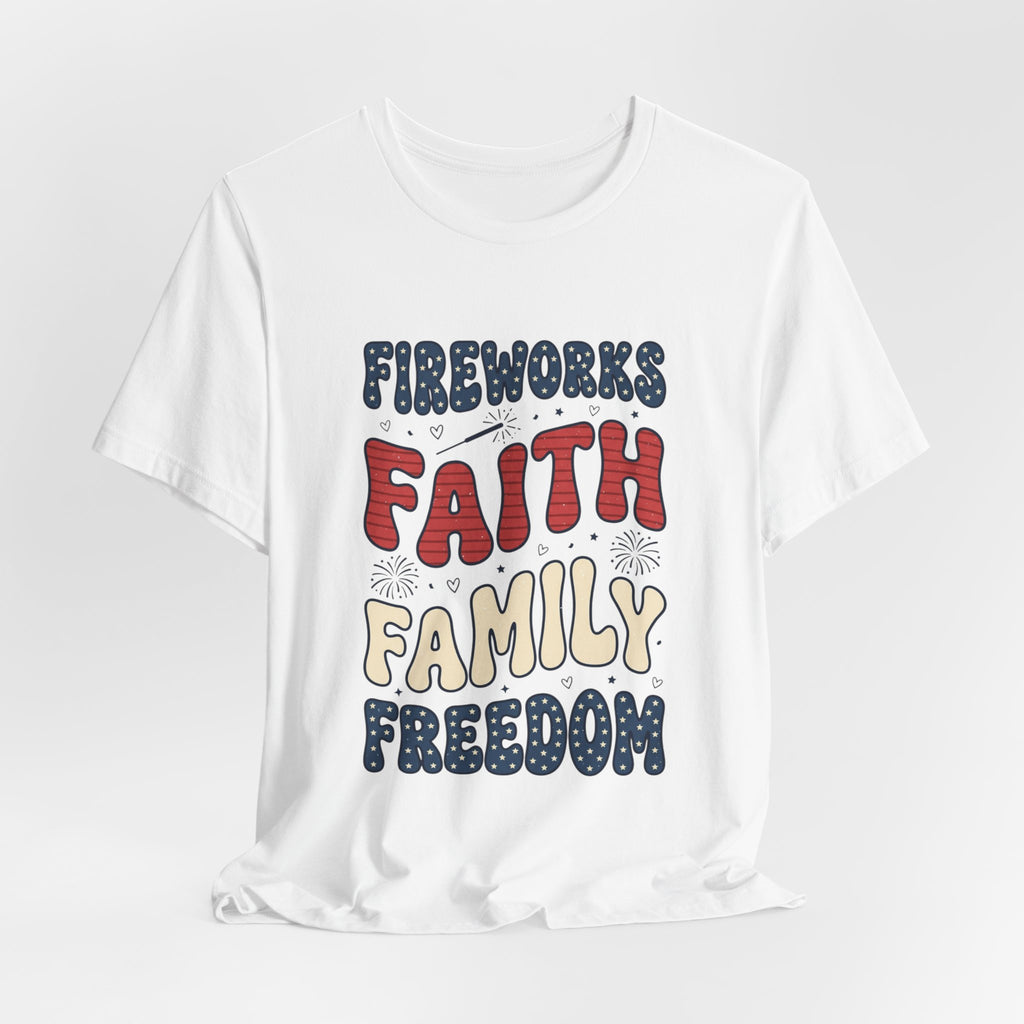 Faith Family Freedom T-Shirt | 4th of July Patriotic Christian Tee