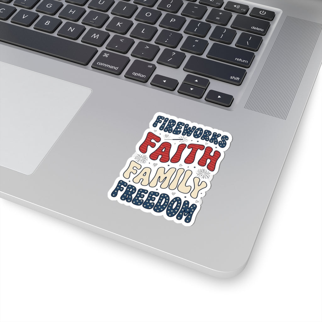 Faith Family Freedom Kiss-Cut Sticker | 4th of July Patriotic Christian